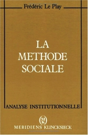 La Méthode sociale - Frédéric Le Play