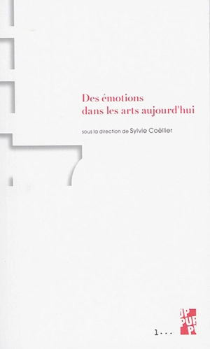 Des émotions dans les arts aujourd'hui