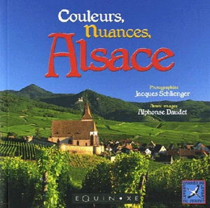 Couleurs, nuances, Alsace - Jacques Schlienger