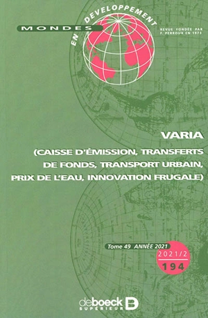 Mondes en développement, n° 194. Varia : caisse d'émission, transferts de fonds, transport urbain, prix de l'eau, innovation frugale