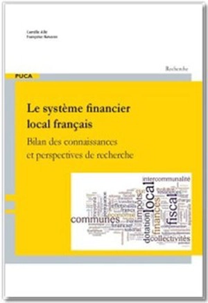 Le système financier local français : bilan des connaissances et perspectives de recherche : novembre 2015 - Camille Allé