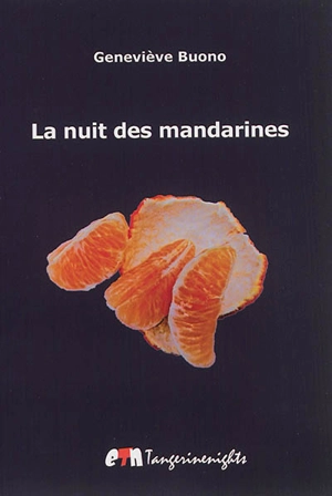 La nuit des mandarines - Geneviève Buono