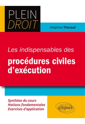 Les indispensables des procédures civiles d'exécution - Delphine Tharaud