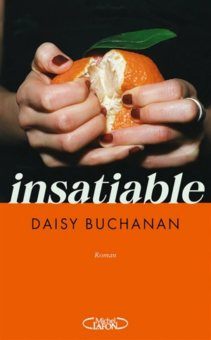 Insatiable - Daisy Buchanan