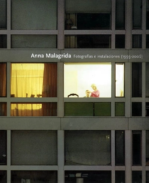 Anna Malagrida : fotografias e instalaciones (1999-2006) - Marta Gili