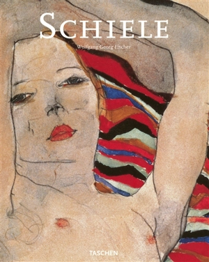 Schiele : 1890-1918 : pantomimes de la volupté de la mortalité - Wolfgang Georg Fischer