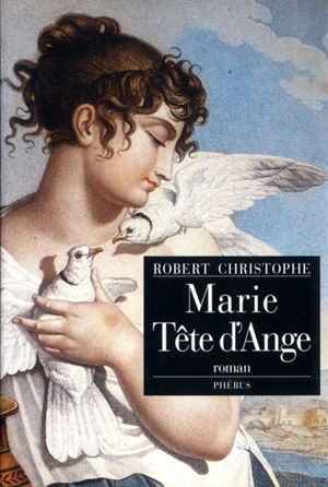 Marie-Tête d'Ange - Robert Christophe