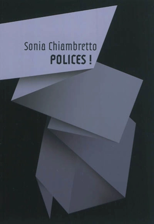 Polices ! - Sonia Chiambretto