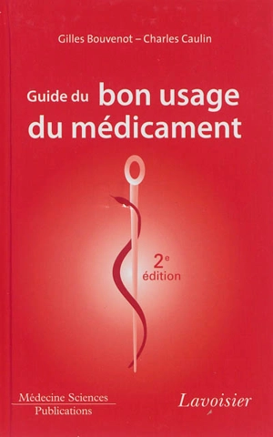 Guide du bon usage du médicament - Gilles Bouvenot