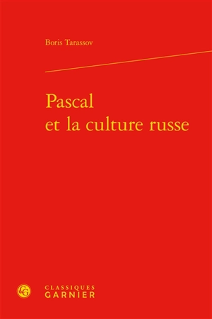 Pascal et la culture russe - Boris Tarassov