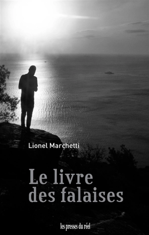 Le livre des falaises - Lionel Marchetti