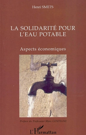 La solidarité pour l'eau potable : aspects économiques - Henri Smets