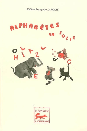 Alphabêtes en folie - Hélène-Françoise Lafolie