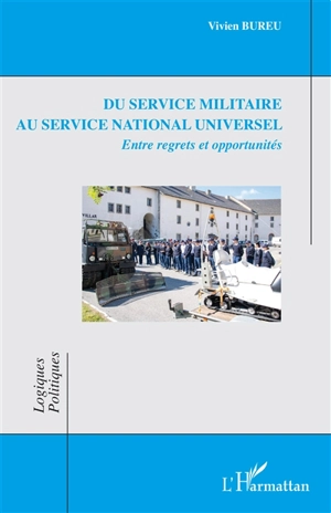 Du service militaire au service national universel : entre regrets et opportunités - Vivien Bureu