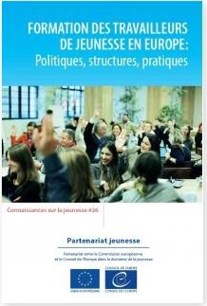 Formation des travailleurs de jeunesse en Europe : politiques, structures, pratiques - Marti Taru