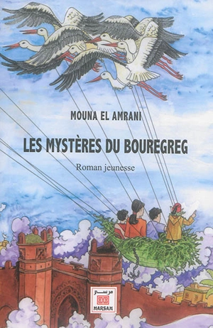 Les mystères du Bouregreg - Mouna El Amrani