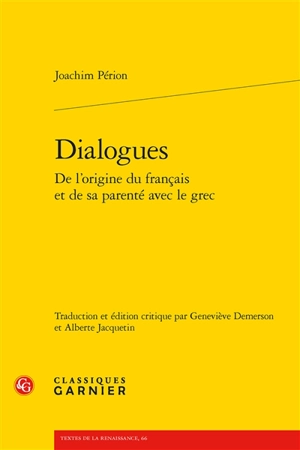 Dialogues : de l'origine du français et de sa parenté avec le grec - Joachim Périon