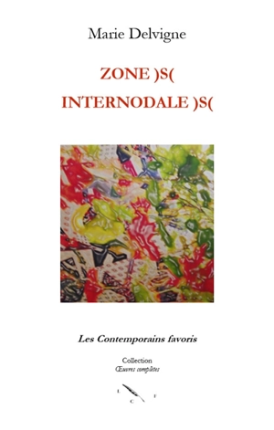 Zone)s( internodale)s( - Marie Delvigne