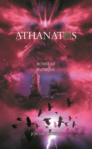 Athanatos. Vol. 4. Le rouleau punique - Jérôme Citerne