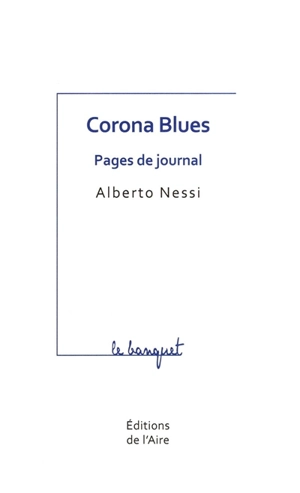 Corona blues : pages de journal - Alberto Nessi