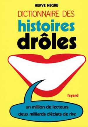 Dictionnaire des histoires drôles - Hervé Nègre