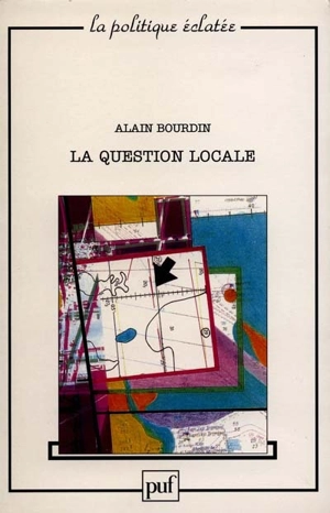 La question locale - Alain Bourdin