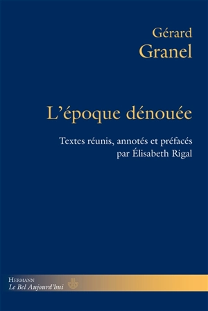 L'époque dénouée - Gérard Granel