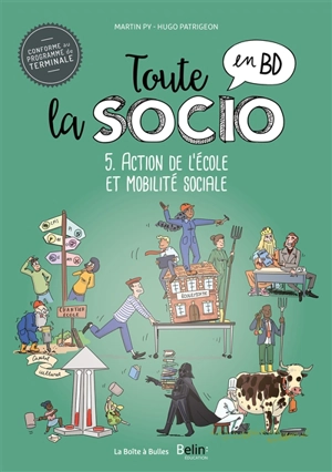 Toute la socio en BD. Vol. 5. Action de l'école et mobilité sociale - Martin Py