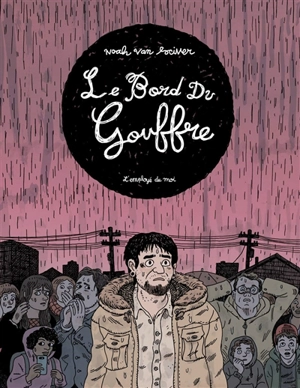 Le bord du gouffre - Noah Van Sciver