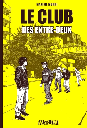 Le club des entre-deux - Maxime Murri