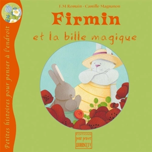 Firmin et la bille magique - Fred Marie Romain