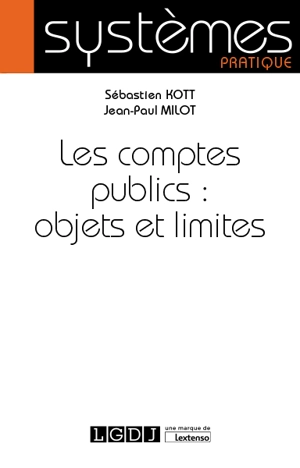 Les comptes publics : objets et limites - Sébastien Kott