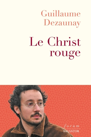Le Christ rouge - Guillaume Dezaunay