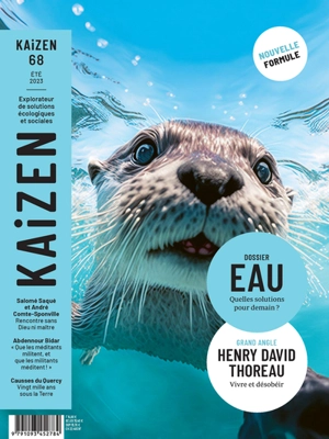 Kaizen : explorateur de solutions écologiques et sociales, n° 68. Eau : quelles solutions pour demain ?