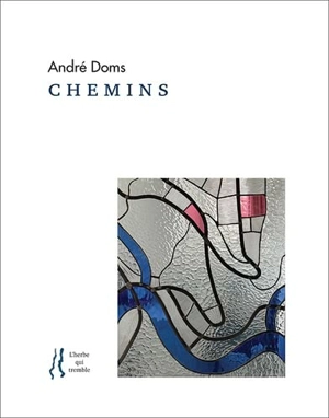 Chemins - André Doms