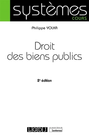 Droit des biens publics - Philippe Yolka