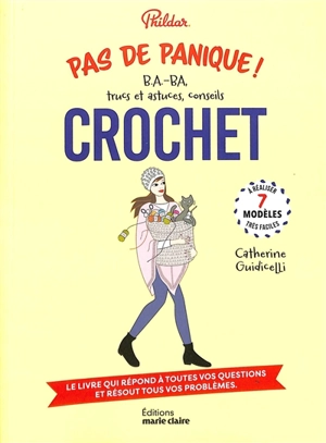 SOS crochet : b.a.-ba, trucs & astuces, conseils - Catherine Guidicelli