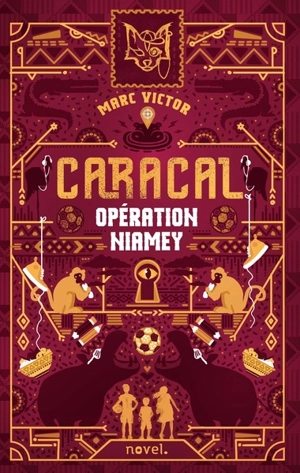 Caracal. Vol. 1. Opération Niamey - Marc Victor