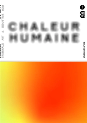 Chaleur humaine - Triennale art & industrie (2023-2024 ; Dunkerque)