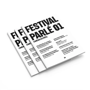 Festival parlé. Vol. 1 - Cinéma du réel