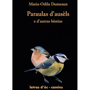 Paraulas d'ausèls : e d'autras bèstias - Marie-Odile Dumeaux