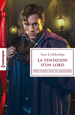 La tentation d'un lord : passion dans les Highlands - Ann Lethbridge