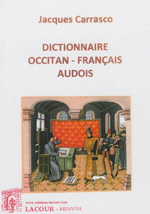 Dictionnaire occitan-français audois - Jacques Carrasco