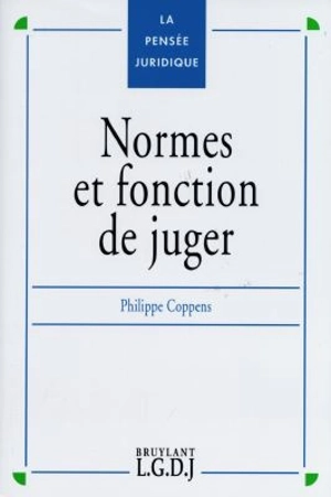 Normes et fonctions de juger - Philippe Coppens