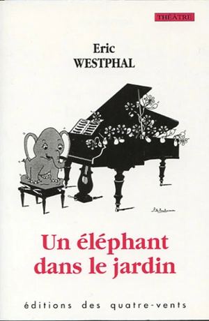 Un éléphant dans le jardin - Eric Westphal