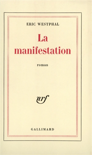 La Manifestation - Eric Westphal