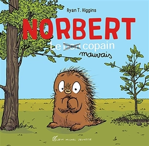 Norbert, le bon copain - Ryan T. Higgins