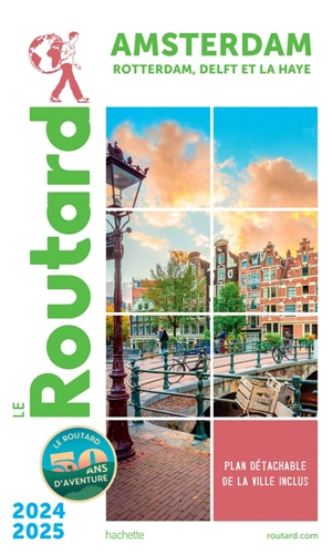 Amsterdam, Rotterdam, Delft et La Haye : 2024-2025 - Philippe Gloaguen
