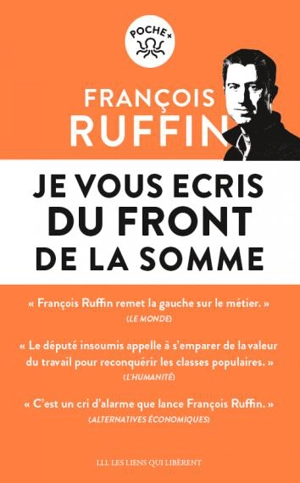 Je vous écris du front de la Somme - François Ruffin