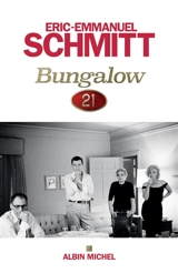 Bungalow 21 - Eric-Emmanuel Schmitt